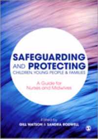 Safeguarding and Protecting Children, Young People and Families