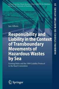 Responsibility and Liability in the Context of Transboundary Movements of Hazard