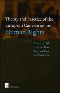 Theory and Practice of the European Convention on Human Rights