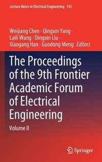 The Proceedings of the 9th Frontier Academic Forum of Electrical Engineering