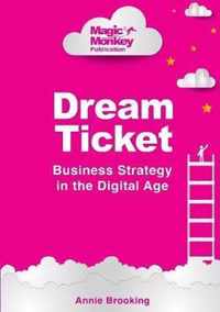 Dream Ticket] Business Strategy in the Digital Age