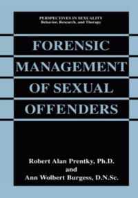 Forensic Management of Sexual Offenders