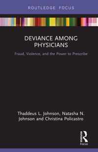 Deviance Among Physicians