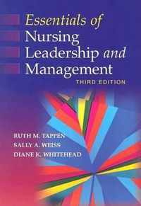 Essentials of Nursing Leadership and Management