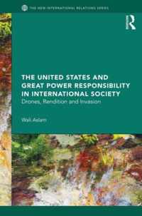 The United States and Great Power Responsibility in International Society