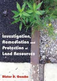 Investigation, Remediation and Protection of Land Resources