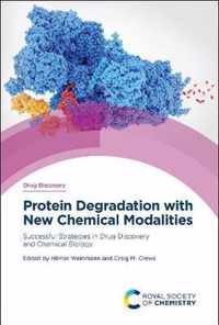 Protein Degradation with New Chemical Modalities