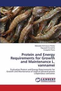 Protein and Energy Requirements for Growth and Maintenance L. vannamei