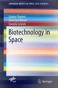 Biotechnology in Space