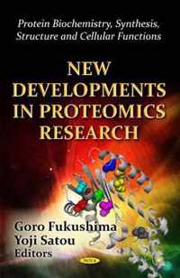 New Developments in Proteomics Research