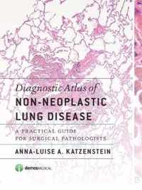 Diagnostic Atlas of Non-Neoplastic Lung Disease