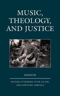 Music, Theology, and Justice