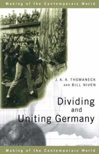 Dividing and Uniting Germany