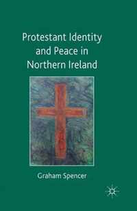 Protestant Identity and Peace in Northern Ireland