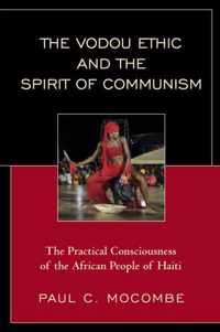 The Vodou Ethic and the Spirit of Communism