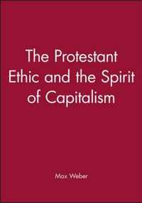 The Protestant Ethic And The Spirit Of Capitalism