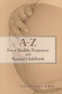 - Z For A Healthy Pregnancy And Natural Childbirth