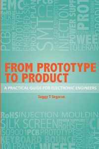 From Prototype to Product - A Practical Guide for Electronic Engineers