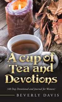 A Cup of Tea and Devotions