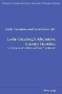 Lydia Ginzburg's Alternative Literary Identities