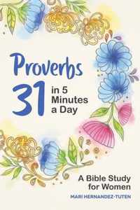 Proverbs 31 in 5 Minutes a Day