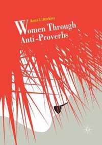 Women Through Anti-Proverbs