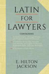 Latin for Lawyers. Containing: I