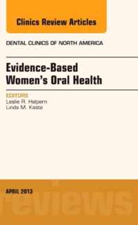 Evidence-Based Women'S Oral Health, An Issue Of Dental Clini