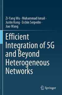 Efficient Integration of 5G and Beyond Heterogeneous Networks