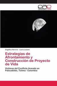 Estrategias de Afrontamiento y Construccion de Proyecto de Vida