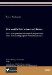 Mehrwert Fur Unternehmen Und Kunden Durch Management Von Kerngeschaftsprozessen Unter Berucksichtigung Von Transaktionskosten