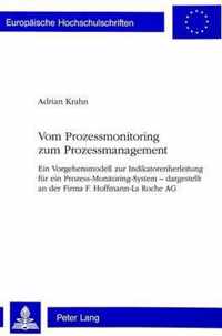 Vom Prozessmonitoring Zum Prozessmanagement