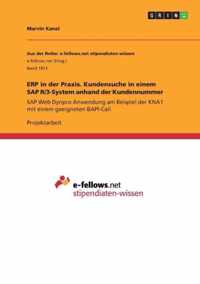 ERP in der Praxis. Kundensuche in einem SAP R/3-System anhand der Kundennummer