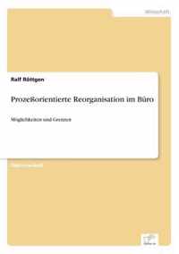 Prozessorientierte Reorganisation im Buro