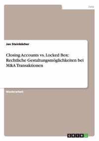 Closing Accounts vs. Locked Box