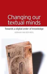 Changing Our Textual Minds