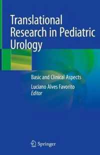 Translational Research in Pediatric Urology