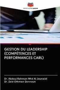 Gestion Du Leadership (Competences Et Performances Carl)