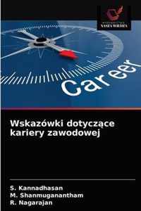 Wskazowki dotyczce kariery zawodowej