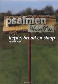 Psalmen voor Nu Liefde, brood en slaap