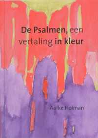 De Psalmen, een vertaling in kleur