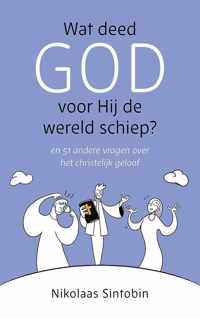 Wat deed God voor Hij de wereld schiep?