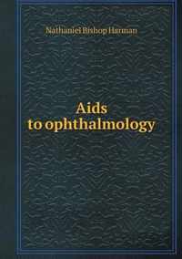 Aids to ophthalmology