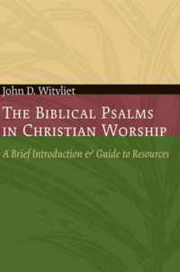 The Biblical Psalms in Christian Worship