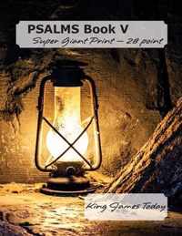 PSALMS Book V, Super Giant Print - 28 point