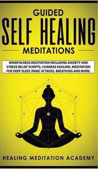 Guided Self Healing Meditations