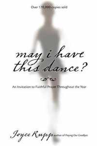 May I Have This Dance?: An Invitation to Faithful Prayer Throughout the Year