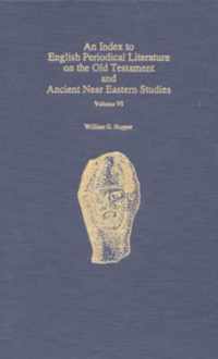 An Index to English Periodical Literature on the Old Testament and Ancient Near Eastern Studies