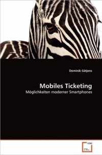 Mobiles Ticketing