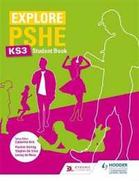 Explore PSHE for Key Stage 3 Student Book